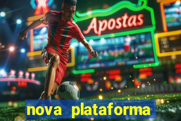 nova plataforma pagando muito